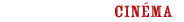 Cinéma