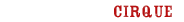 Cirque